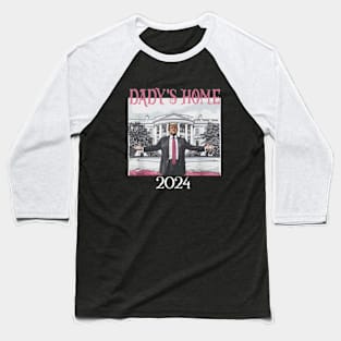 Trump Pink Daddys Home 2024 Baseball T-Shirt